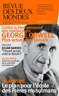 Revue des Deux Mondes: George Orwell plus actuel que jamais