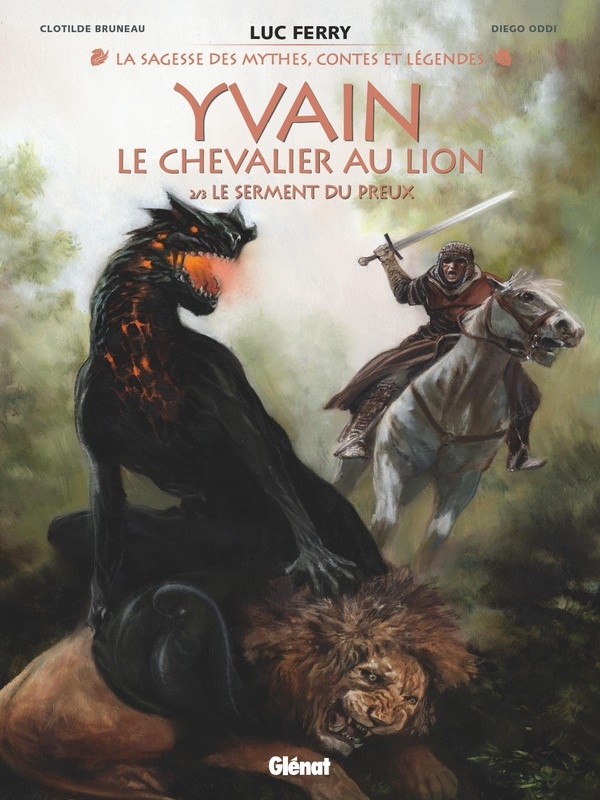 Yvain, le chevalier au lion - Tome 02: Le Serment du preux