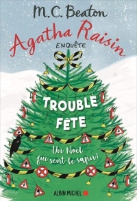 Agatha Raisin 21 - Trouble-fête