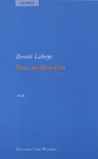 Vous ne dites rien