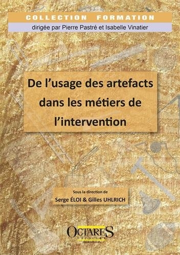 De l'usage des artefacts dans les métiers de l'intervention