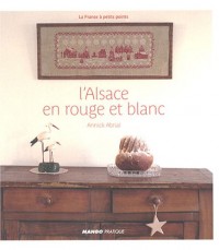 L'ALSACE EN ROUGE ET BLANC, La France à petits points