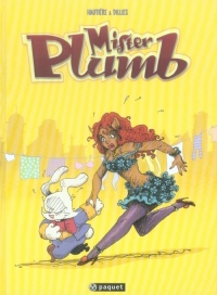 Mister Plumb, Tome 1 : Carotte boogie