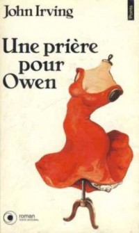 Une prière pour Owen [9782020133074]