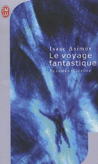 Le voyage fantastique