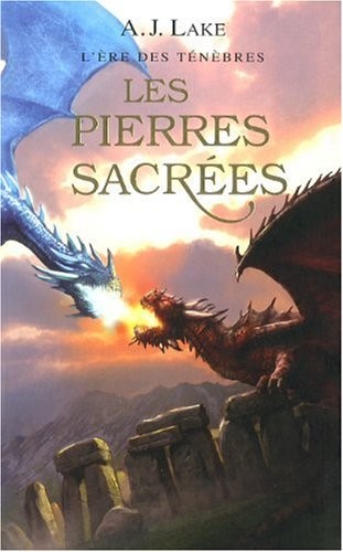 L'ère des ténèbres T.3 - Les pierres sacrées