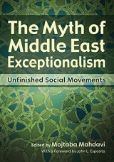 The Myth of Middle East Exceptionalism: Unfinished Social Movements