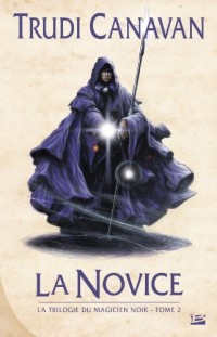 La Trilogie du magicien noir T2 La Novice