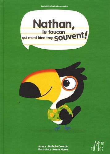 Nathan le toucan qui ment bien souvent