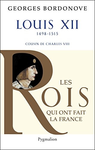 Louis XII: Le Père du peuple