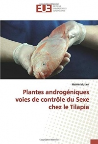 Plantes androgéniques voies de contrôle du Sexe chez le Tilapia