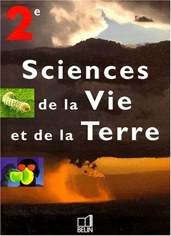 Sciences de la Vie et de la Terre, 2nde, livre de l'élève [9782701115702]