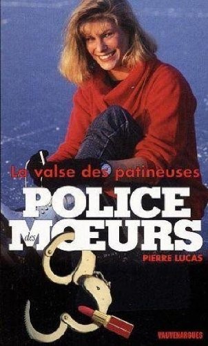 Police des moeurs n 151 - la valse des patineuses