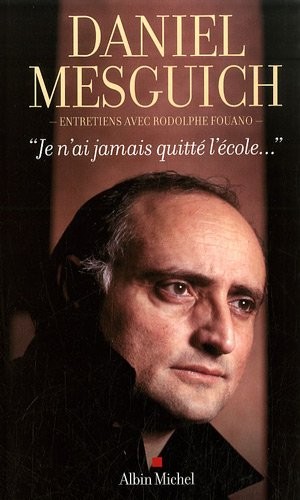 Je n'ai jamais quitté l'école.