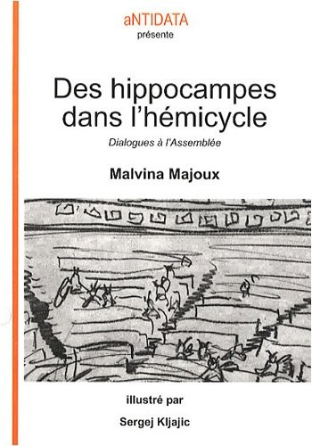 Des hippocampes dans l'hémicycle : Dialogues à l'Assemblée