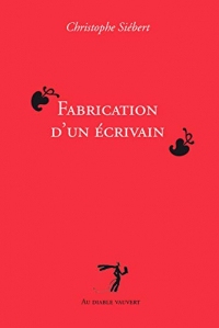 Fabrication d'un écrivain