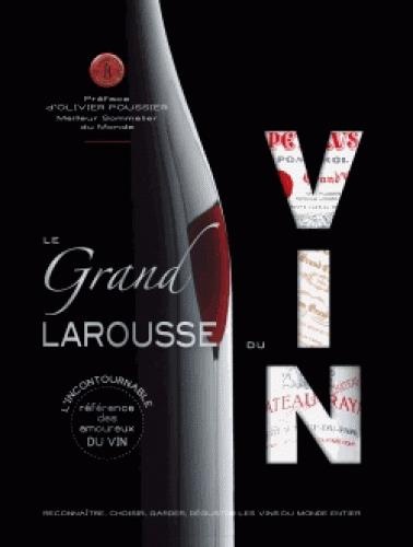 Le grand Larousse du vin