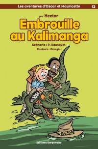 Embrouille au Kalimanga