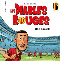 Il était une fois les Diables Rouges -Eden Hazard