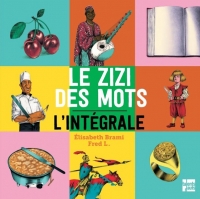 Le zizi des mots: L'intégrale