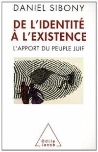 De l'identité à l'existence: L'apport du peuple juif