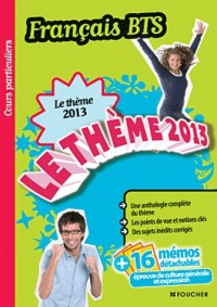 Français BTS Le thème 2013
