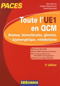 Toute l'UE1 en QCM, PACES - 2e éd. - Atomes, biomolécules, génome, bioénergétique, métabolisme