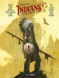 Indians ! - vol. 01: L'ombre noire de l'homme blanc