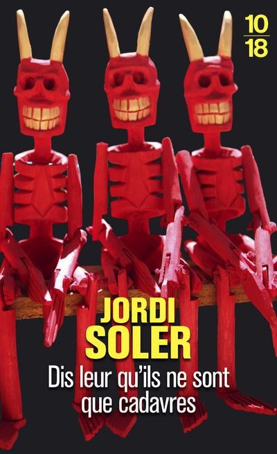 Dis leur qu'ils ne sont que cadavres