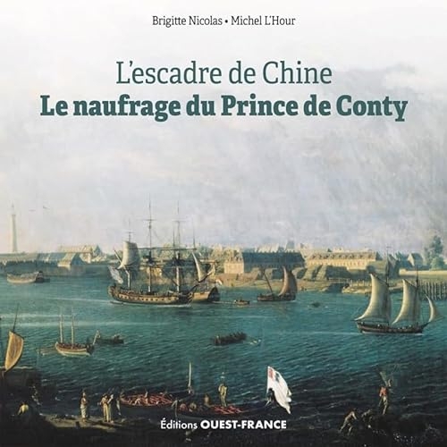 Le Prince de Conty et l'escadre de Chine