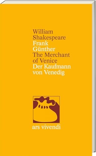 Der Kaufmann von Venedig / The Merchant of Venice - Zweisprachige Ausgabe mit Essay & Anmerkungen: Shakespeares Komödie über Recht, Liebe & Rache, übersetzt von Frank Günther
