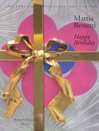 Mattia Bonetti : Happy Birthday