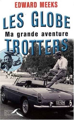 Les Globe-trotters : ma grande aventure