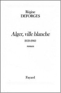 La bicyclette bleue, volume 8 : Alger, ville blanche - 1959-1960