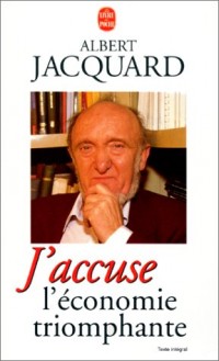 J'accuse l'économie triomphante