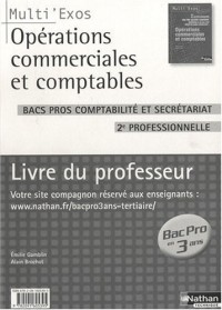 Opérations commerciales et comptables Bac pros comptabilité et secrétariat 2de professionnelle : Livre du professeur