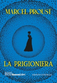 La prigioniera. Ediz. integrale