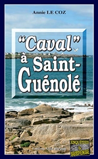 Caval à Saint-Guénolé: Les enquêtes du capitaine Paoli - Tome 4