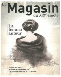 Le Magasin du XIXe siècle: La femme auteur