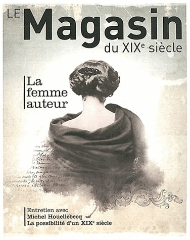 Le Magasin du XIXe siècle: La femme auteur