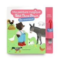 Les animaux - Ma peinture magique Petit Ours Brun