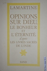 Opinions et sentences sur Dieu, le bonheur et l'éternité : d'après les livres sacrés de l'Inde