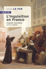 L'Inquisition en France: Enquête historique, XIIIe-XVe siècle [Poche]