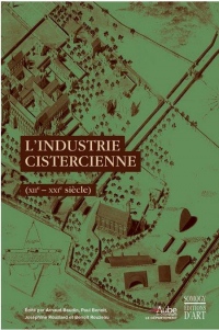 L'industrie cistercienne (XIIe-XXIe siècle)