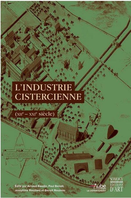 L'industrie cistercienne (XIIe-XXIe siècle)