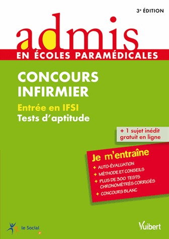 Concours Infirmier, Entrée en IFSI, Tests d aptitude, Admis Je m entraîne
