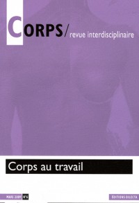 Corps, N° 6 : Corps au travail