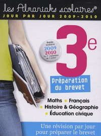 3e Année scolaire 2009-2010 : Préparation du brevet.