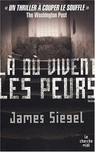 Là où vivent les peurs...