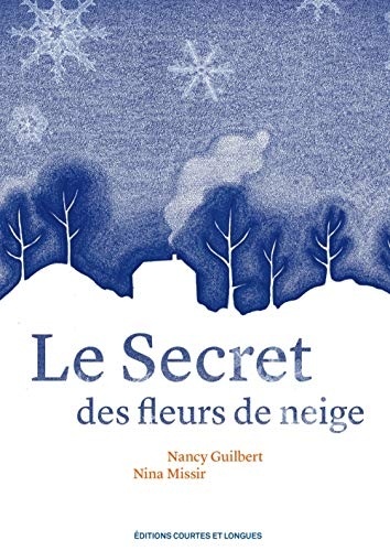 Le secret des fleurs de neige